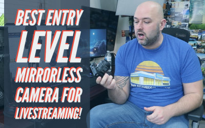 The Best Entry-Level Mirrorless Digital Camera for Streaming on Twitch!