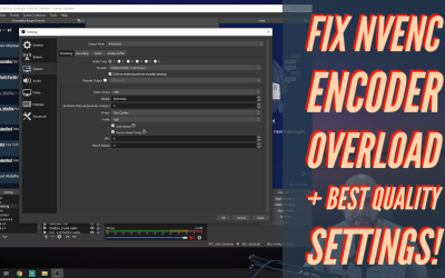 How To Fix Encoder Overload When Using NVENC New