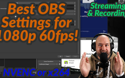 Best Quality OBS Settings for Streaming 2021 at 1080p/60fps