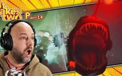 That’s one BIG FISH! – It Takes Two Part 14