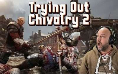 Trying Out Chivalry 2 with Some Friends!